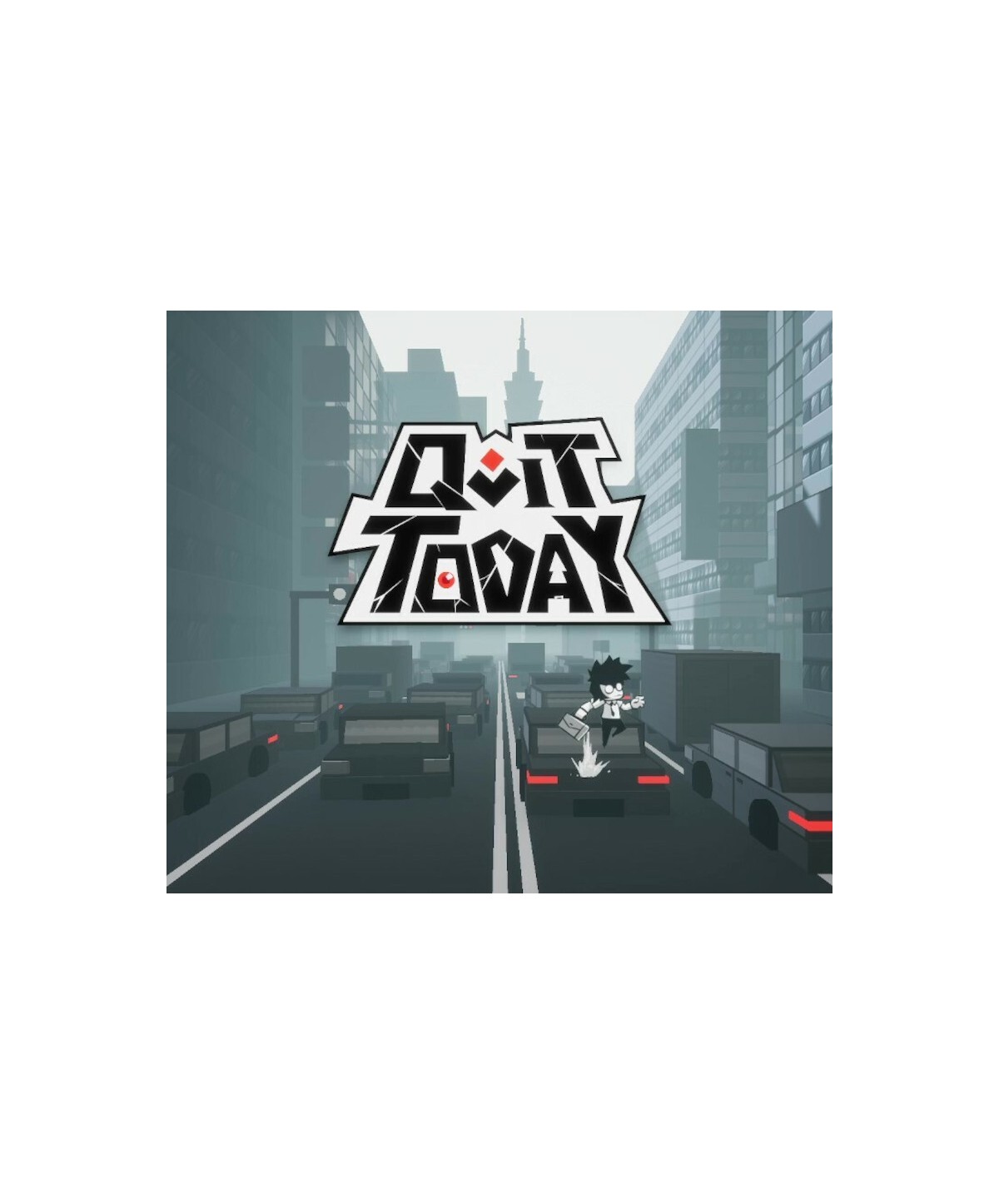 QUIT TODAY Steam Key GLOBAL